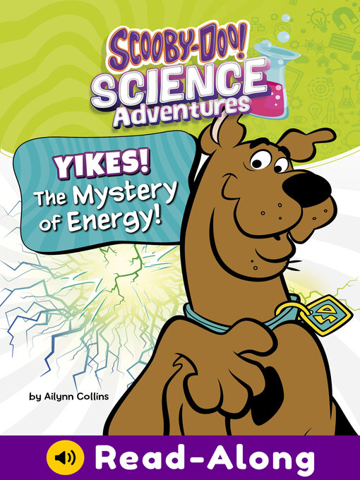Title details for Yikes! the Mystery of Energy! by Ailynn Collins - Available